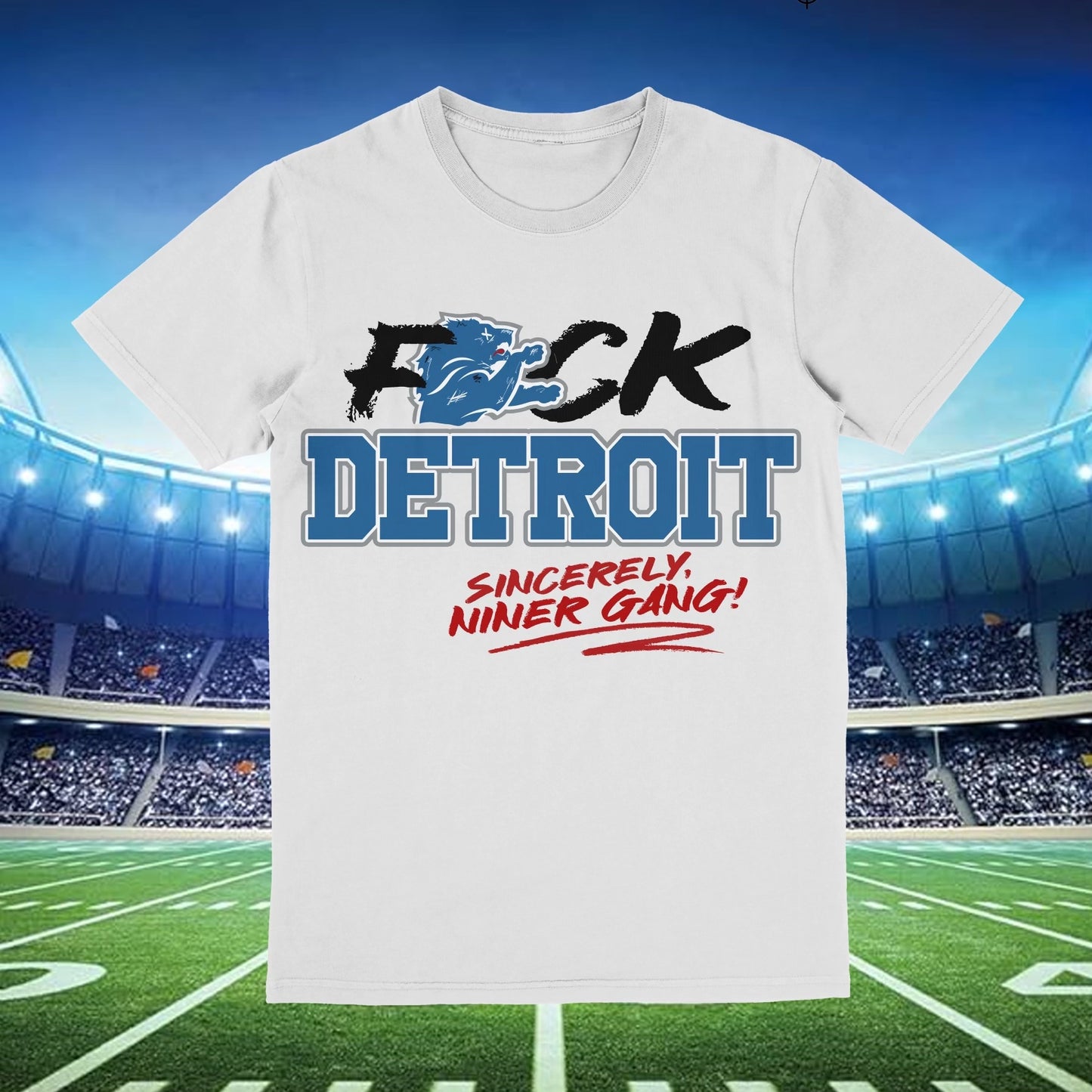 A white tee with the words F*ck Detroit Sincerely Niner Gang printed in bold black letters