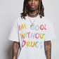 Addicts ATL "Cool Without Drugs" Color Letters White Tee