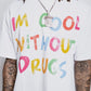 Addicts ATL "Cool Without Drugs" Color Letters White Tee