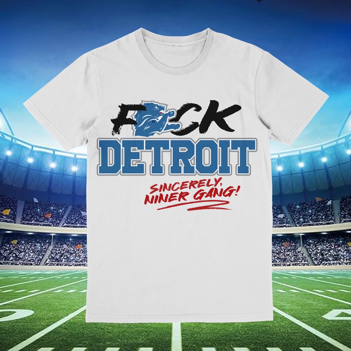 "F*ck Detroit" Sincerely Niner Gang - White Tee