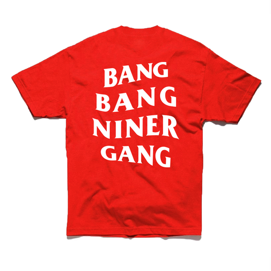 Bang Bang Niner Gang Red Tee